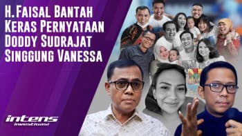 H. Faisal Bantah Pernyataan Doddy Sudrajat Singgung Vanessa | Intens Investigasi | Eps 4147