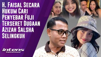 Faisal Cari Penyebar Fuji Terseret Dugaan Selingkuh Azizah Salsha | Intens Investigasi | Eps 4171