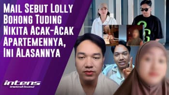 Mail Sebut Lolly Bohong Tuding Nikita Acak-Acak Apartemennya | Intens Investigasi | Eps 4287