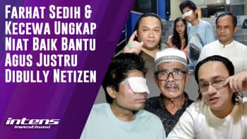 Farhat Kecewa Ungkap Niat Baik Bantu Agus Justru Dibully | Intens Investigasi | Eps 4414