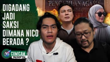 Heroik Bela Baim, Satria Mulia Pertanyakan Keberadaan Nico | Cumicam Indepth