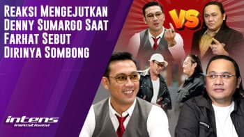 Reaksi Denny Sumargo Saat Farhat Sebut Dirinya Sombong | Intens Investigasi | Eps 4500