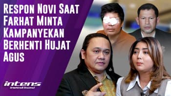 Pihak Novi Respon Saat Farhat Minta Kampanyekan Stop Hujat Agus | Intens Investigasi | Eps 4506