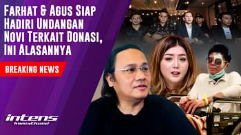 Farhat & Agus Siap Hadiri Undangan Novi | Intens Investigasi | Eps 4508