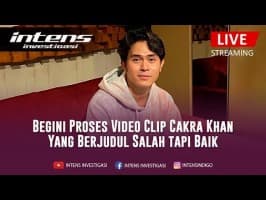 Begini Proses Video Clip Cakra Khan Yang Berjudul Salah Tapi Baik | Intens Investigasi