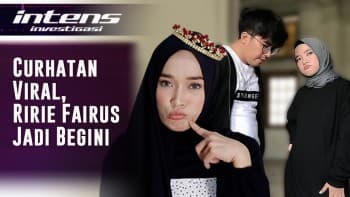 Pasca Curhatan Tentang Ayus & Nissa Viral, Ririe Fairus Jadi Begini | Intens Investigasi | Eps 1402